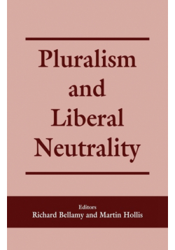 Pluralism and Liberal Neutrality