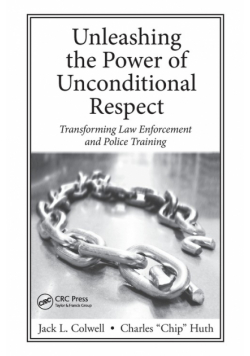 Unleashing the Power of Unconditional Respect