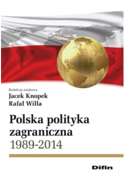 Polska polityka zagraniczna 1989-2014