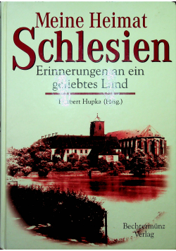 Meine Heimat Schlesien