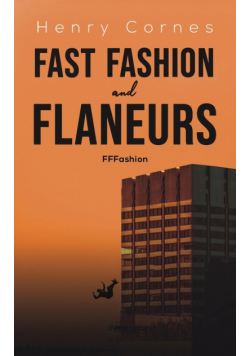 Fast Fashion and Flaneurs