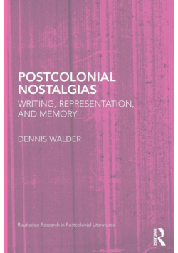 Postcolonial Nostalgias