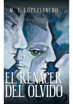 El renacer del olvido