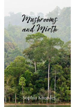 Mushrooms and Mirth