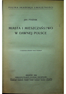 Miasta i mieszczaństwo w dawnej Polsce 1934 r.