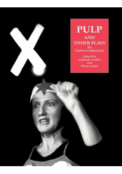 Pulp and Other Plays by Tasha Fairbanks