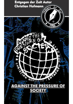 Against the pressure of society