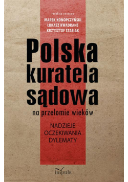 Polska kuratela sądowa na przełomie wieków