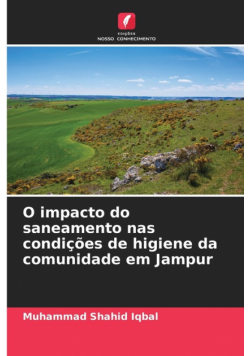 O impacto do saneamento nas condições de higiene da comunidade em Jampur