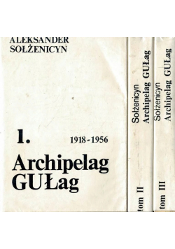 Archipelag Gułag 1918 1956 Tom I do III