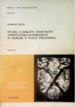 Studia Z Dziejów Stosunków Amerykańsko - Radzieckich w okresie II wojny światowej
