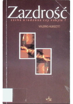 Zazdrość cecha wrodzona czy nabyta