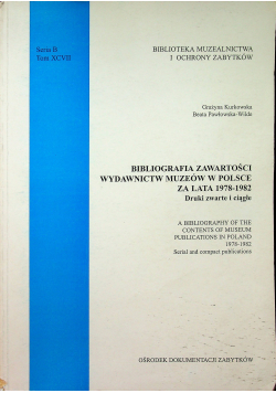 Bibliografia zawartości wydawnictw muzeów w Polsce za lata 1978 1982