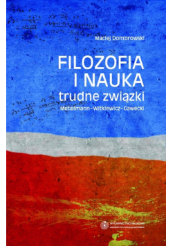 Filozofia i nauka trudne związki