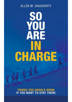 So You Are in Charge