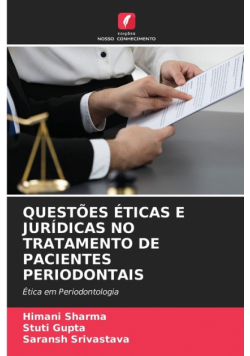 Questões Éticas E Jurídicas No Tratamento De Pacientes Periodontais