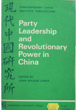 Party leadership and revolutionary power in China