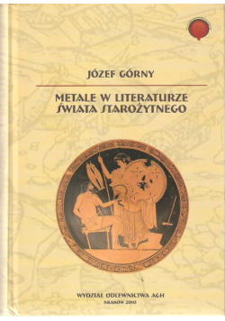 Metale w literaturze świata starożytnego
