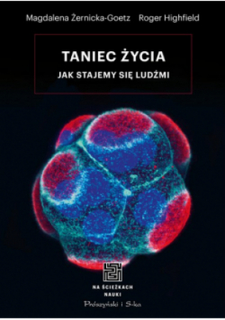 Taniec życia Jak stajemy się ludźmi