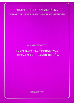 Eksploatacja techniczna i utrzymanie samochodów