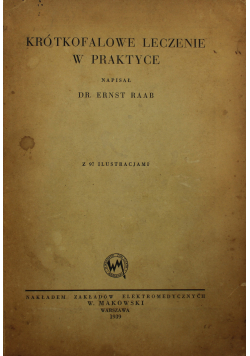 Krótkofalowe leczenie w praktyce 1939r.