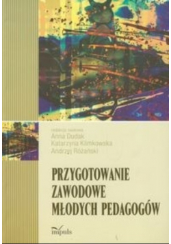 Przygotowanie zawodowe młodych pedagogów