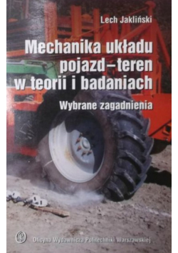 Mechanika Ukladu Pojazd - Teren W Teorii I Badaniach