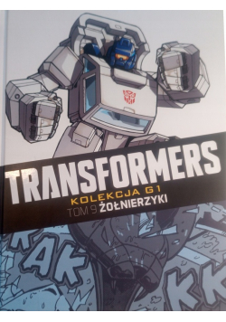 Transformers tom 9 żołnierzyki