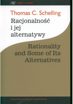 Racjonalność i jej alternatywy, Rationality and Some od Its Alternatives
