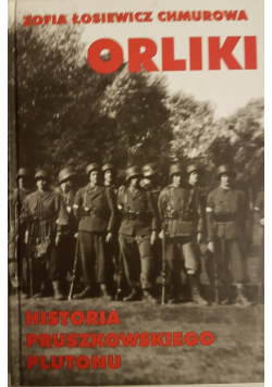 Orliki Historia Pruszkowskiego Plutonu