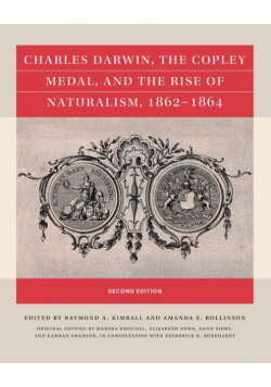 Charles Darwin, the Copley Medal, and the Rise of Naturalism, 1862-1864, Second Edition