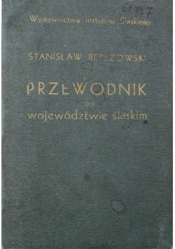 Przewodnik po województwie śląskim 1937 r.