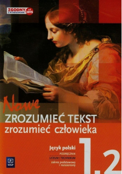 Nowe Zrozumieć tekst Zrozumieć człowieka Język polski Klasa 1 Część 2
