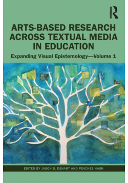 Arts-Based Research Across Textual Media in Education
