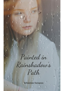 Painted in Rainshadow's Path