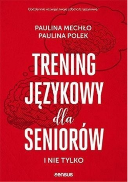 Trening językowy dla seniorów i nie tylko