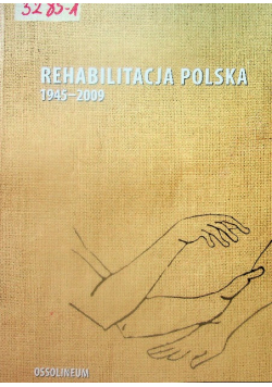 Rehabilitacja Polska 1945-2009