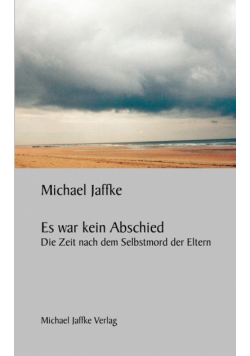 Es war kein Abschied