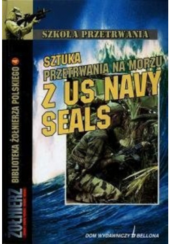 Sztuka przetrwania na morzu z US Navy Seals
