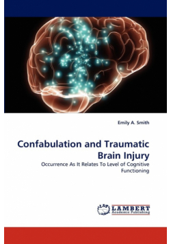 Confabulation and Traumatic Brain Injury