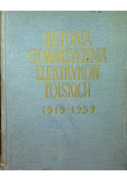 Historia stowarzyszenia elektryków polskich 1919 1959