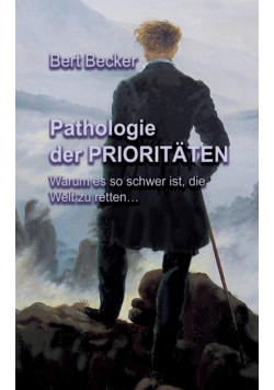Pathologie der Prioritäten