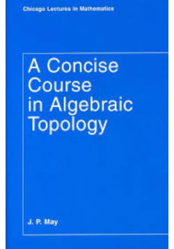 A Concise Course in Algebraic Topology