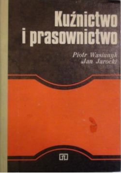 Kuźnictwo i prasownictwo