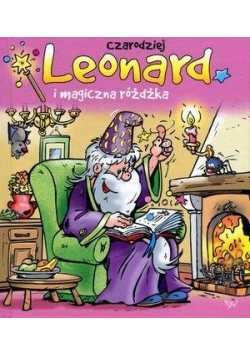 Czarodziej Leonard i magiczna różdżka