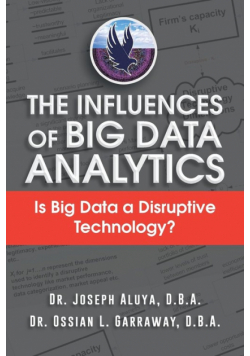 The Influences of Big Data Analytics