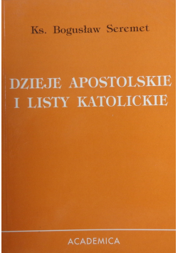 Dzieje Apostolskie i Listy Katolickie