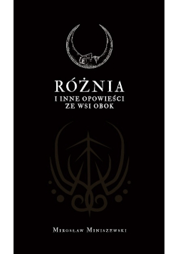 Różnia i inne opowieści ze wsi obok