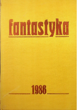 Miesięcznik fantastyka Nr 1 do 12 / 86