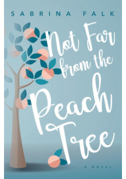 Not Far from the Peach Tree